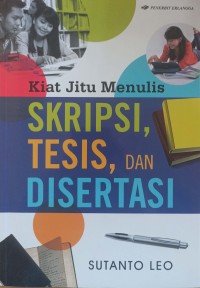 Image of KIAT JITU MENULIS SKRIPSI TESIS DAN DISERTASI