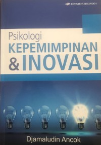 Image of PSIKOLOGI : KEPEMIMPINAN DAN INOVASI
