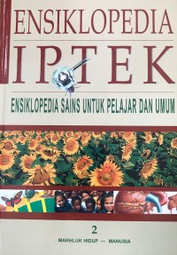 Image of ENSIKLOPEDIA IPTEK : ENSIKLOPEDIA SAINS UNTUK PELAJAR DAN UMUM