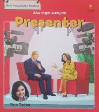 Image of SERI AKU INGIN MENJADI : PRESENTER