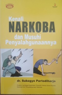 Image of KENALI NARKOBA DAN MUSUHI PENYALAHGUNAANNYA