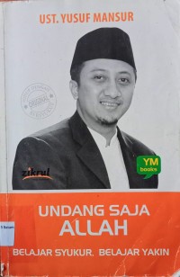 Image of UNDANG SAJA ALLAH: BELAJAR SYUKUR BELAJAR YAKIN