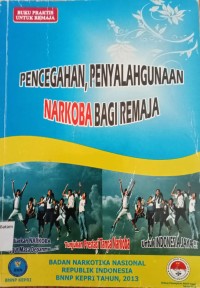 Image of PENCEGAHAN, PENYALAHGUNAAN NARKOBA BAGI REMAJA