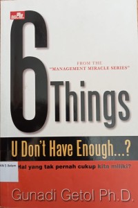 Image of FROM THE MANAGEMENT MIRACLE SERIES: 6 THINGS U DON'T HAVE ENOUGH?