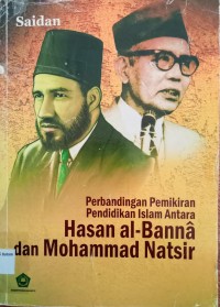 Image of PERBANDINGAN PEMIKIRAN PENDIDIKAN ISLAM ANTARA HASAN AL-BANNA DAN MOHAMMAD NATSIR