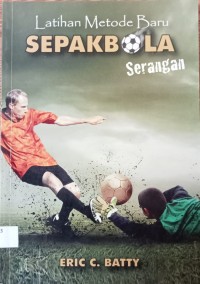 Image of LATIHAN METODE BARU SEPAK BOLA SERANGAN