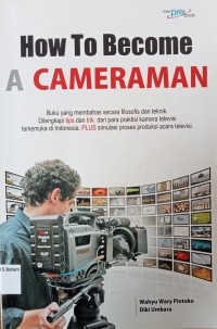 Image of HOW TO BECOME A CAMERAMAN