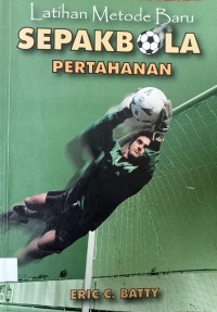 Image of LATIHAN METODE BARU SEPAK BOLA PERTAHANAN