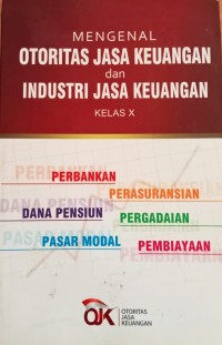 Image of MENGENAL OTORITAS JASA KEUANGAN DAN INDUSTRI JASA KEUANGAN