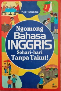 Image of NGOMONG BAHASA INGGRIS SEHARI- HARI TANPA TAKUT