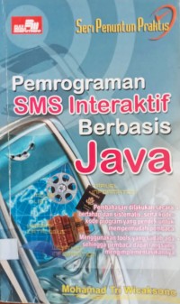 Image of PEMROGRAMAN SMS INTERAKTIF BERBASIS JAVA