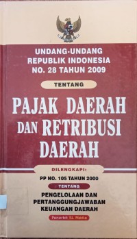 Image of UNDANG-UNDANG REPUBLIK INDONESIA NOMOR 28 TAHUN 2009 TENTANG PAJAK DAERAH DAN RETRIBUSI DAERAH
