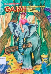 Image of GAJAH MERINDUKAN KASIH SAYANG