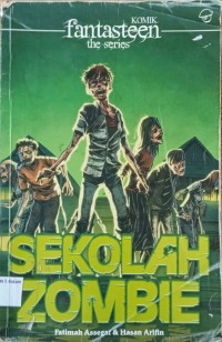 Image of FANTASTEEN THE SERIES: SEKOLAH ZOMBIE