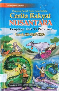 Image of CERITA RAKYAT NUSANTARA LENGKAP DARI 33 PROVINSI