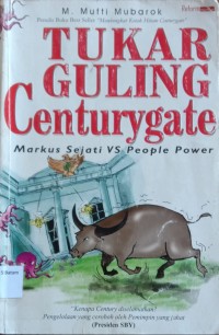 Image of TUKAR GULING CENTURYGATE : MARKUS SEJATI VS PEOPLE POWER