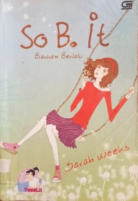 Image of SO B. IT: BIARKAN BERLALU