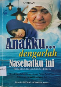 Image of ANAKKU DENGARLAH NASEHATKU INI
