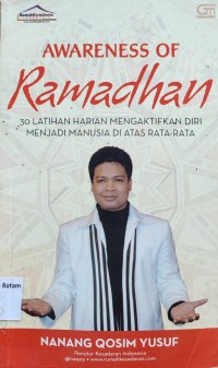 Image of AWARENESS OF RAMADHAN: 30 LATIHAN HARIAN MENGAKTIFKAN DIRI MENJADI MANUSIA DI ATAS RATA-RATA