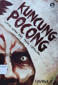 Image of KUNCUNG POCONG: CERITA SERAM DARI TANAH LAPANGAN