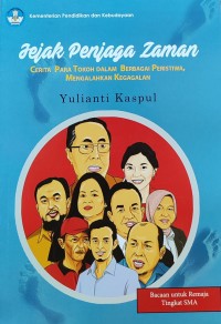 Image of JEJAK PENJAGA ZAMAN: CERITA PARA TOKOH DALAM BERBAGAI PERISTIWA, MENGALAHKAN KEGAGALAN