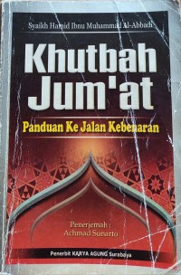 Image of KHUTBAH JUM'AT : PANDUAN KE JALAN KEBENARAN