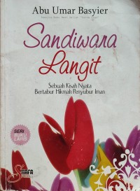 Image of SANDIWARA LANGIT : SEBUAH KISAH NYATA BERTABUR HIKMAH PENYUBUR IMAN