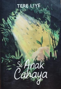 Image of SI ANAK CAHAYA