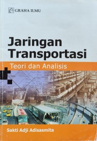 Image of JARINGAN TRANSPORTASI TEORI DAN ANALISIS