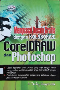Image of MENGUASAI DESAIN GRAFIS DENGAN KOLABORASI CORELDRAW DAN ADOBE PHOTOSHOP