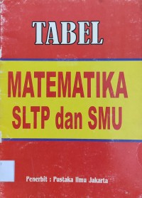Image of TABEL MATEMATIKA SLTP DAN SMU