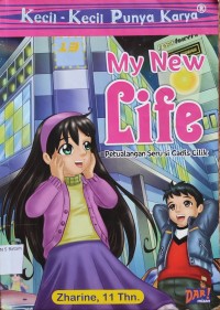 Image of KECIL-KECIL PUNYA KARYA : MY NEW LIFE