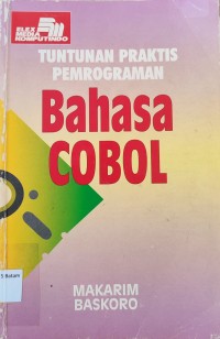 Image of TUNTUNAN PRAKTIS PEMROGRAMAN BAHASA COBOL