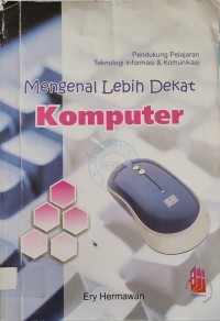 Image of MENGENAL LEBIH DEKAT KOMPUTER