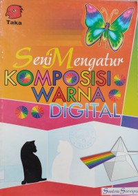 Image of SENI MENGATUR KOMPOSISI WARNA DIGITAL