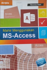 Image of MAHIR MENGGUNAKAN MS-ACCESS