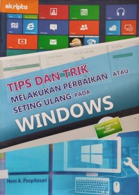 Image of TIPS DAN TRIK MELAKUKAN PEBAIKAN ATAU SETING ULANG PADA WINDOWS