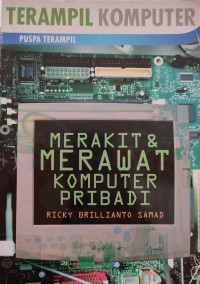 Image of TERAMPIL KOMPUTER : MERAKIT DAN MERAWAT KOMPUTER PRIBADI