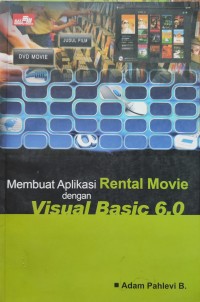 Image of MEMBUAT APLIKASI RENTAL MOVIE DENGAN VISUAL BASIC 6.0