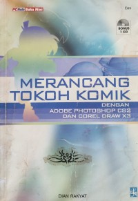 Image of MERANCANG TOKOH KOMIK ADOBE PHOTOSHOP CS2 DAN COREL DDRAW X3