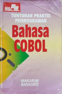Image of TUNTUNAN PRAKTIS PEMROGRAMAN BAHASA COBOL