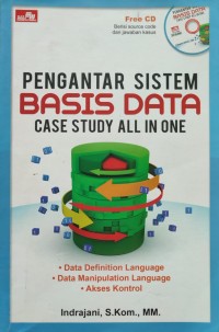 Image of PENGANTAR SISTEM BASIS DATA CASE STUDY ALL IN ONE