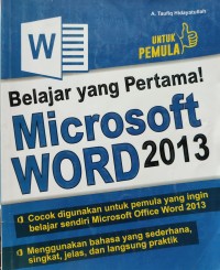 Image of BELAJAR YANG PERTAMA MICROSOFT WORD DUARIBU TIGABELAS