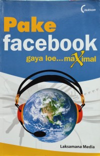 Image of PAKE FACEBOOK GAYA LOE MAXIMAL