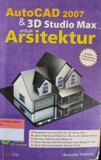 Image of AUTOCAD DUARIBU TUJUH DAN TIGA DIMENSI STUDIO MAX UNTUK ARSITEKTUR
