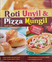 Image of SUKSES BISNIS ROTI UNYIL DAN PIZZA MUNGIL