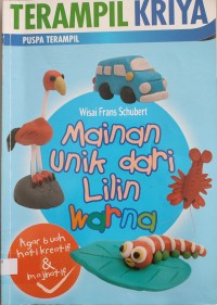 Image of TERAMPIL KRIYA : MAINAN UNIK DARI LILIN WARNA