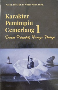 Image of KARAKTER PEMIMPIN CEMERLANG SATU DALAM PRESPEKTIF BUDAYA MELAYU