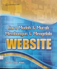 Image of CARA MUDAH DAN MURAH  MEMBANGUN DAN MENGELOLA WEBSITE