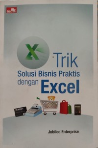 Image of TRIK SOLUSI BISNIS DENGAN EXCEL